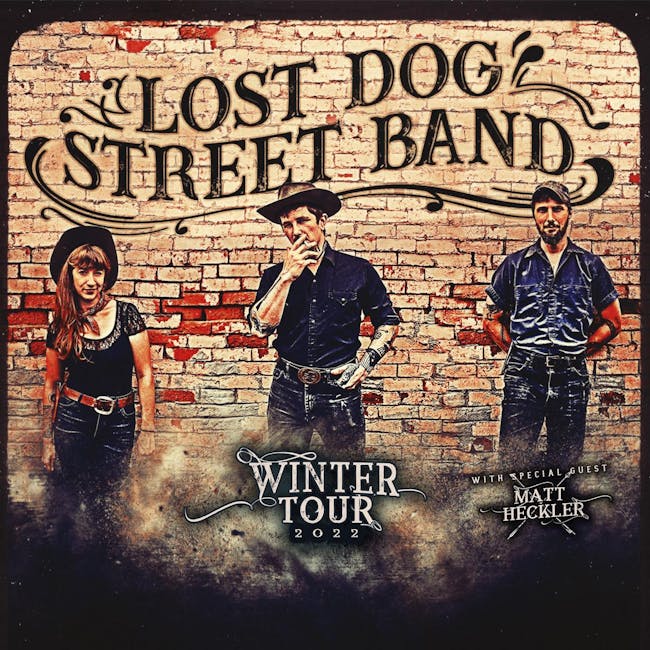 Lost Dog Street Band w/ Matt Heckler
