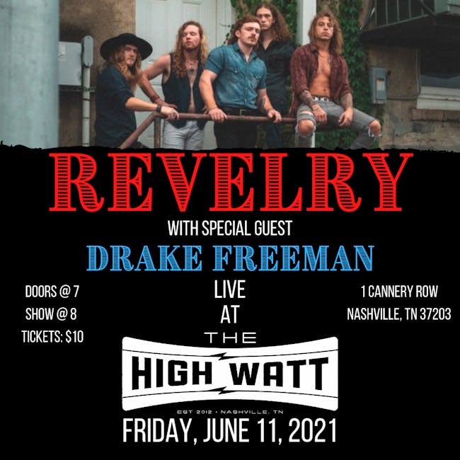 Revelry w/ special guest Drake Freeman