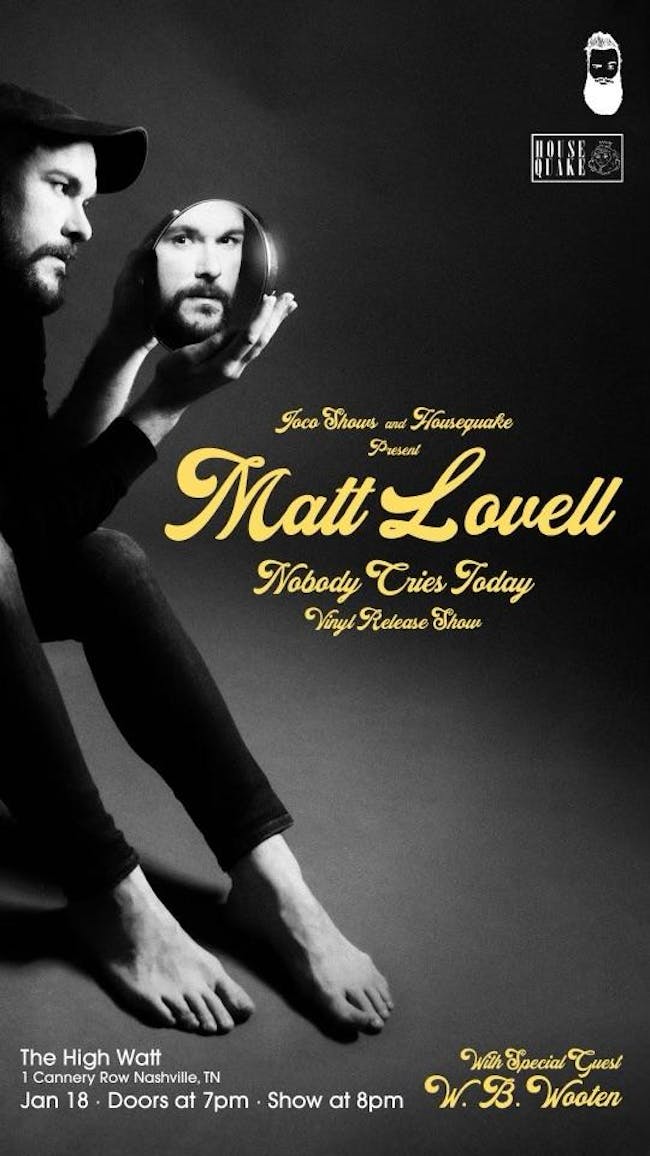 Matt Lovell: "Nobody Cries Today" Vinyl Release Show