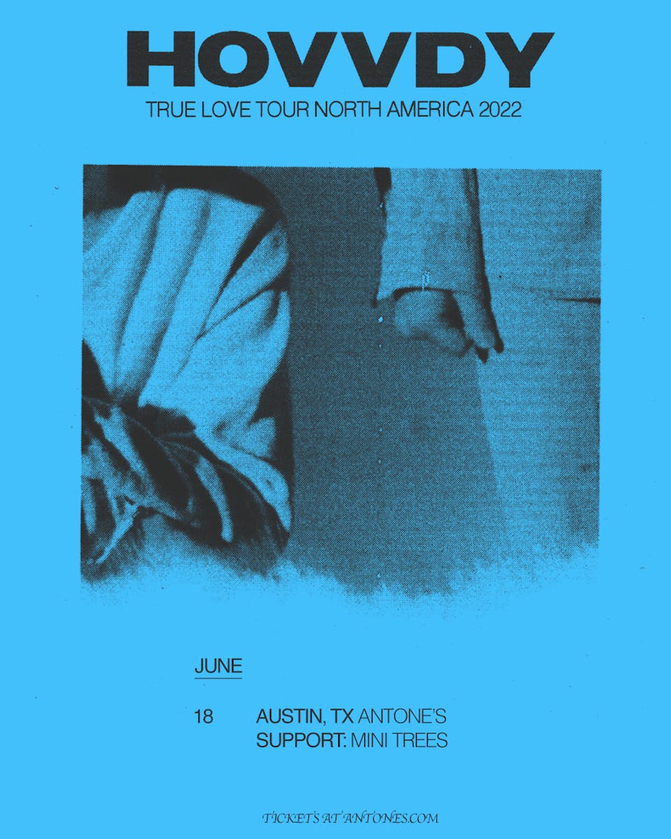 Hovvdy – True Love Tour w/ Mini Trees