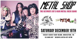 Metal Shop - the Ultimate 80's Hair Metal Rock Band