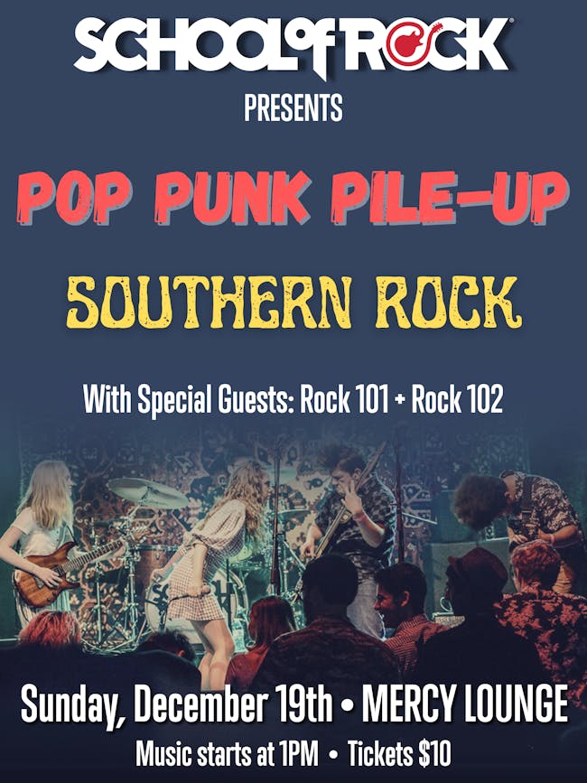 School of Rock presents Pop Punk Pile-Up and Southern Rock