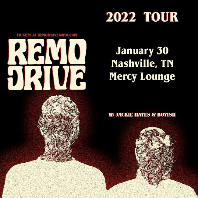 Remo Drive w/ Jackie Hayes & Boyish