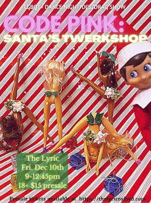 CODE PINK: Santa's Twerkshop