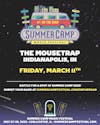 Summer Camp: On The Road at The Mousetrap