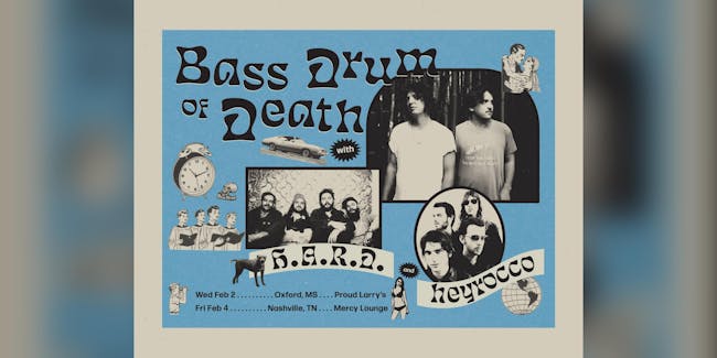 Bass Drum of Death with H.A.R.D. and Heyrocco