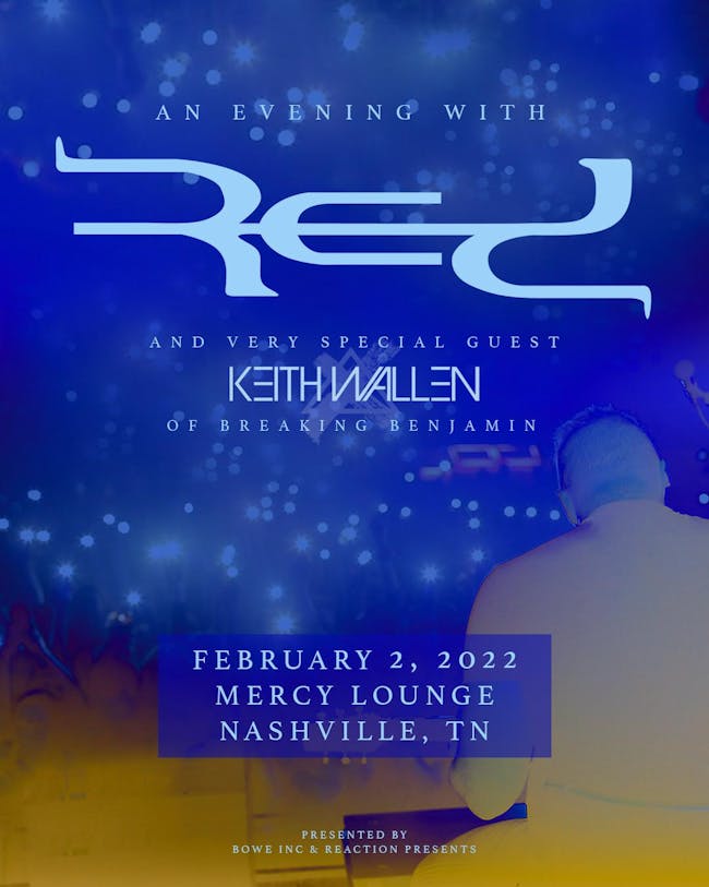 Red: The Acoustic Tour w/ special guest Keith Wallen of Breaking Benjamin