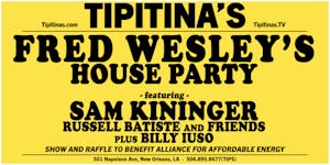 Fred Wesley’s House Party