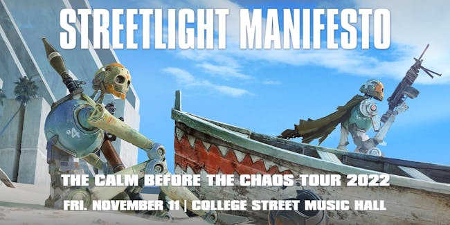 Streetlight Manifesto: The Calm Before The Chaos Tour