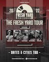 The Fresh Yard Tour Feat: Fashawn/Planet Asia/Mitchy Slick/Sir Veterano
