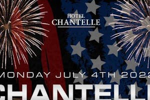 July 4th at Hotel Chantelle 7/4