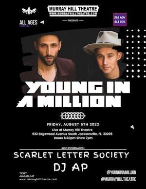 Young In A Million + Scarlet Letter Society +  DJ AP