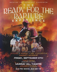 The Ready For The Rapture Experience w/  Shayne The Prophet, JYXD3N & More