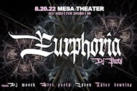 Euphoria: Dj Party Feat. DJ Mooch + DJ Girl Party + More