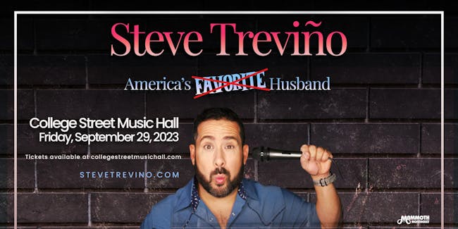 Steve Treviño – America’s Favorite Husband Tour