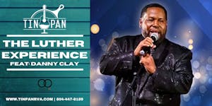 The Luther Experience feat. Danny Clay The Luther Experience feat. Danny Clay
