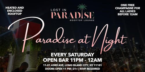 Lost in Paradise at Night Saturdays