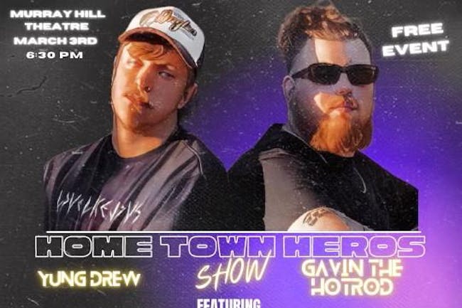 Hometown Heros:  Yung Drew & Gavin The Hotrod