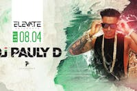 Elevate Saturdays: DJ Pauly D Elevate Saturdays: DJ Pauly D