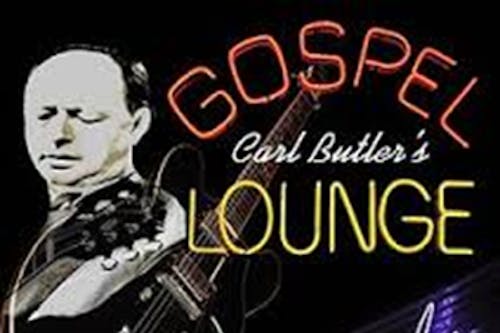 Carl Butler's Gospel Lounge w/Jimmie Bratcher Carl Butler's Gospel Lounge w/Jimmie Bratcher