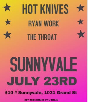 Hot Knives, Ryan Work, The Throat Hot Knives, Ryan Work, The Throat