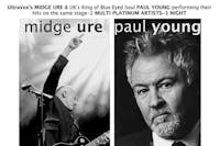 Midge Ure & Paul Young Midge Ure & Paul Young