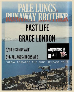 Pale Lungs, Runaway Brother Past Life, Grace London Pale Lungs, Runaway Brother Past Life, Grace London