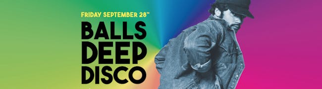 Balls Deep Disco Balls Deep Disco