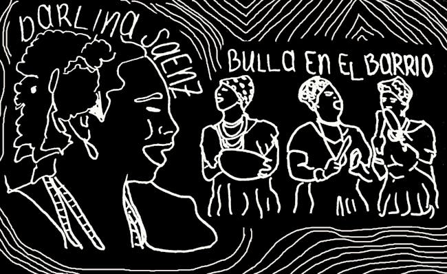 Bullerengue Transnacional: Bulla en el Barrio featuring Darlina Saenz Bullerengue Transnacional: Bulla en el Barrio featuring Darlina Saenz
