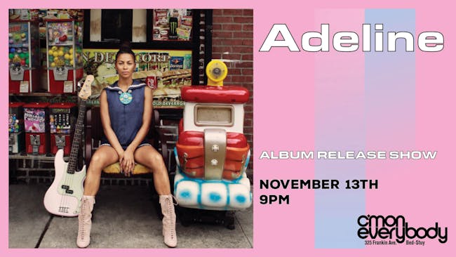 Adeline *album release show* Adeline *album release show*