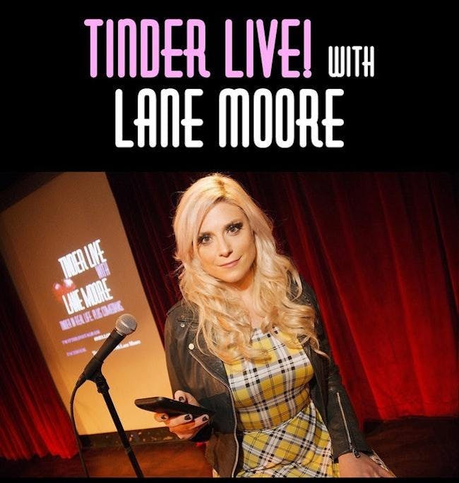 Tinder Live! with Lane Moore: 5th Anniversary Show Tinder Live! with Lane Moore: 5th Anniversary Show