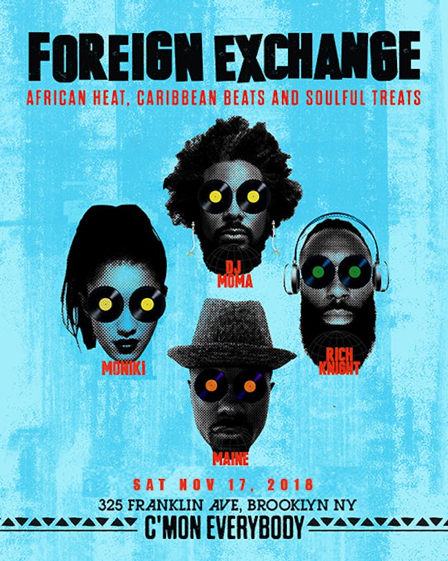 Foreign Exchange with DJ Moma, Moniki, Rich Knight, Maine Foreign Exchange with DJ Moma, Moniki, Rich Knight, Maine