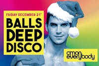 Balls Deep Disco Balls Deep Disco