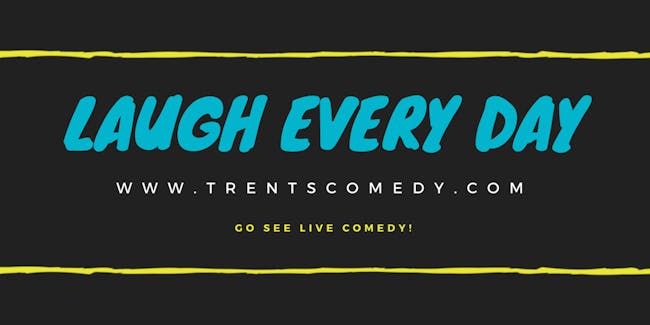 Trent McClellan - Laugh Every Day Tour Trent McClellan - Laugh Every Day Tour