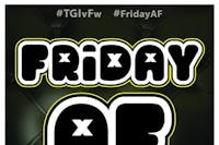 Friday AF with DJ Bob Friday AF with DJ Bob