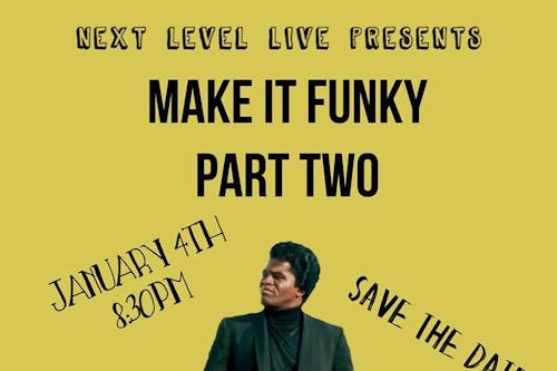 Next Level Live Presents Make It Funky Part 2 Next Level Live Presents Make It Funky Part 2
