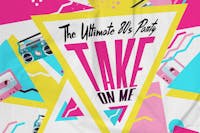 Take On Me - 80's Dance Party