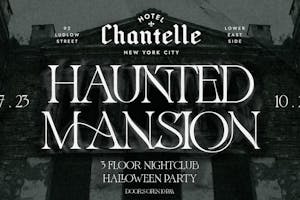 Haunted Mansion at Hotel Chantelle 10/27