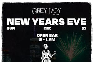 The Grey Lady New Year's Eve 2024