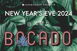Casa Bocado New Year's Eve 2024