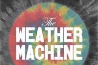 The Weather Machine, Holiday Friends, MOsley WOtta The Weather Machine, Holiday Friends, MOsley WOtta