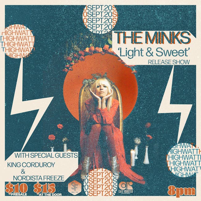 The Minks "Light & Sweet" Release Show